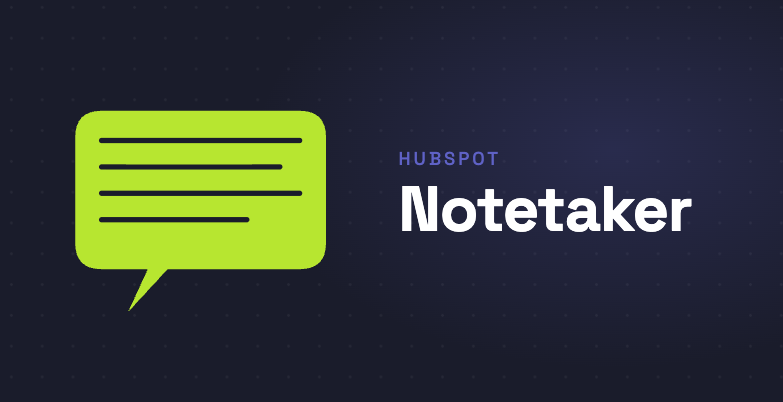 what is the hubspot notetaker